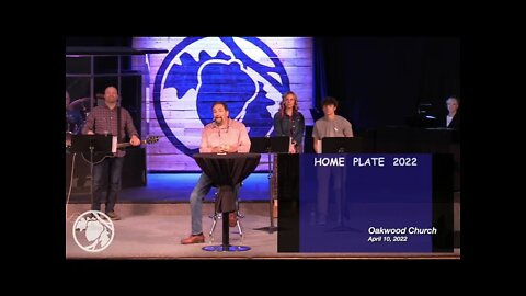 Oakwood Church 4-10-22