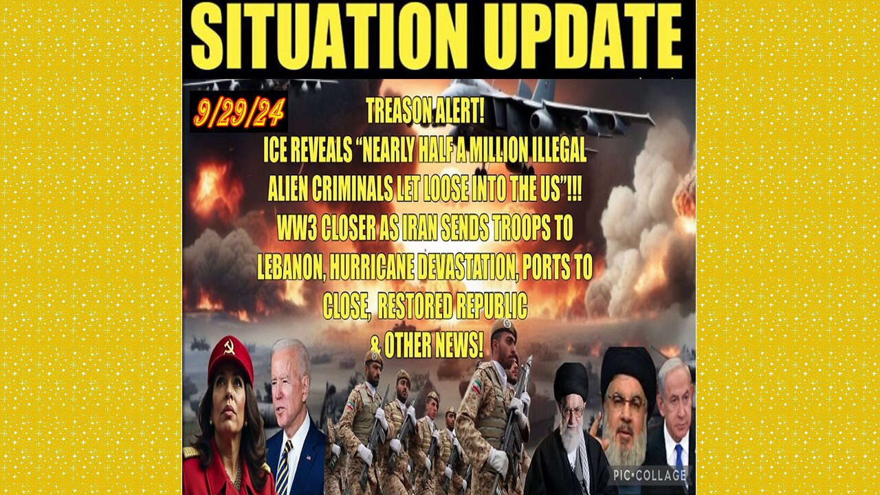 SITUATION UPDATE 9/29/24 - No way out, Half A Million Alien Criminals, Hurricane Destruction