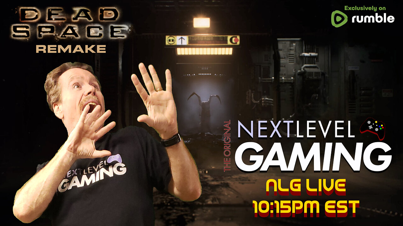 NLG Live: Dead Space Remake w/ Mike. Playing in the dark.......