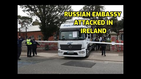 RUSSIAN EMBASSY ATTACKED IN IRELAND