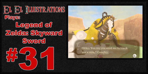 El El Plays The Legend of Zelda: Skyward Sword Episode 31: Epic Dragon Beard Action