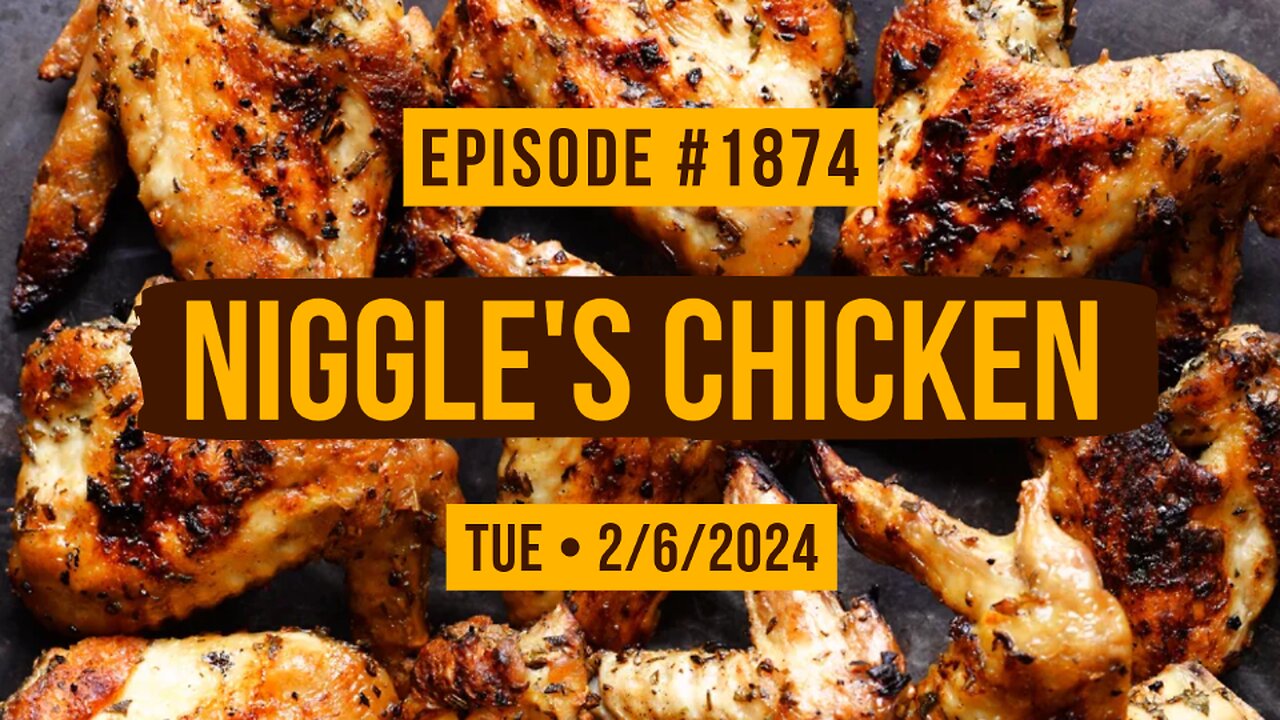 Owen Benjamin | #1874 Niggle's Chicken