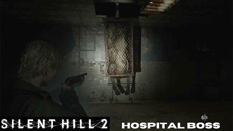 Hospital boss: Silent Hill 2 REMAKE