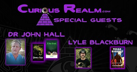 CR Ep 047: Targeted Individuals with Dr John Hall and Bigfoot in Texas with Lyle Blackburn