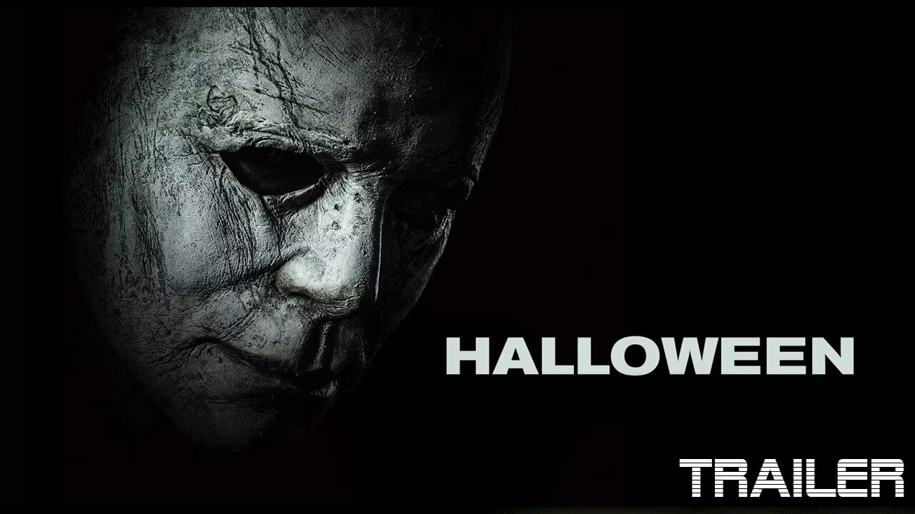 HALLOWEEN - OFFICIAL TRAILER - 2018