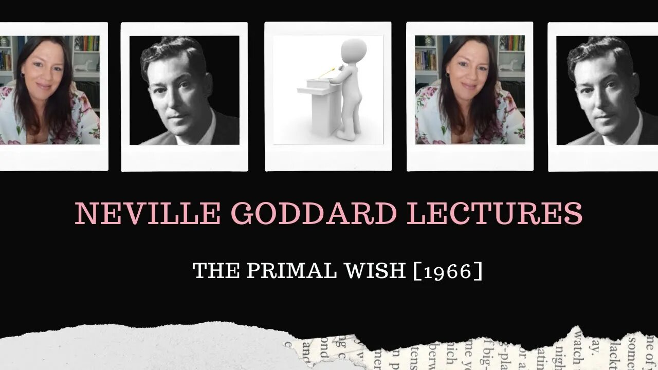 Neville Goddard Lectures l The Primal Wish l Modern Mystic