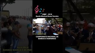 CNBF 2018 - Banda Musical Bruno Ferreira - #shorts