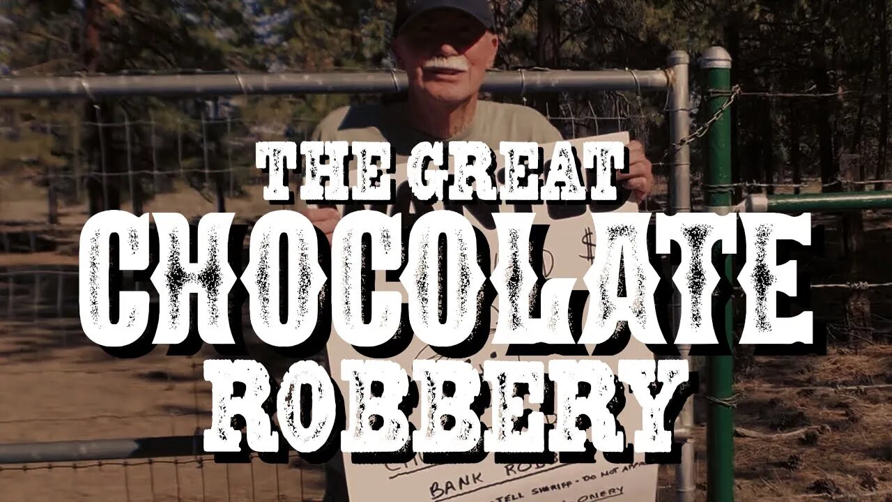 Bob's Birthday Movie | The Great Chocolate Robbery