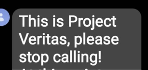 PROJECT VERITAS UNHINGED, IRRATIONAL & INSULTING PHONE MESSAGE TO ME - HEAR IT FOR YOURSELF