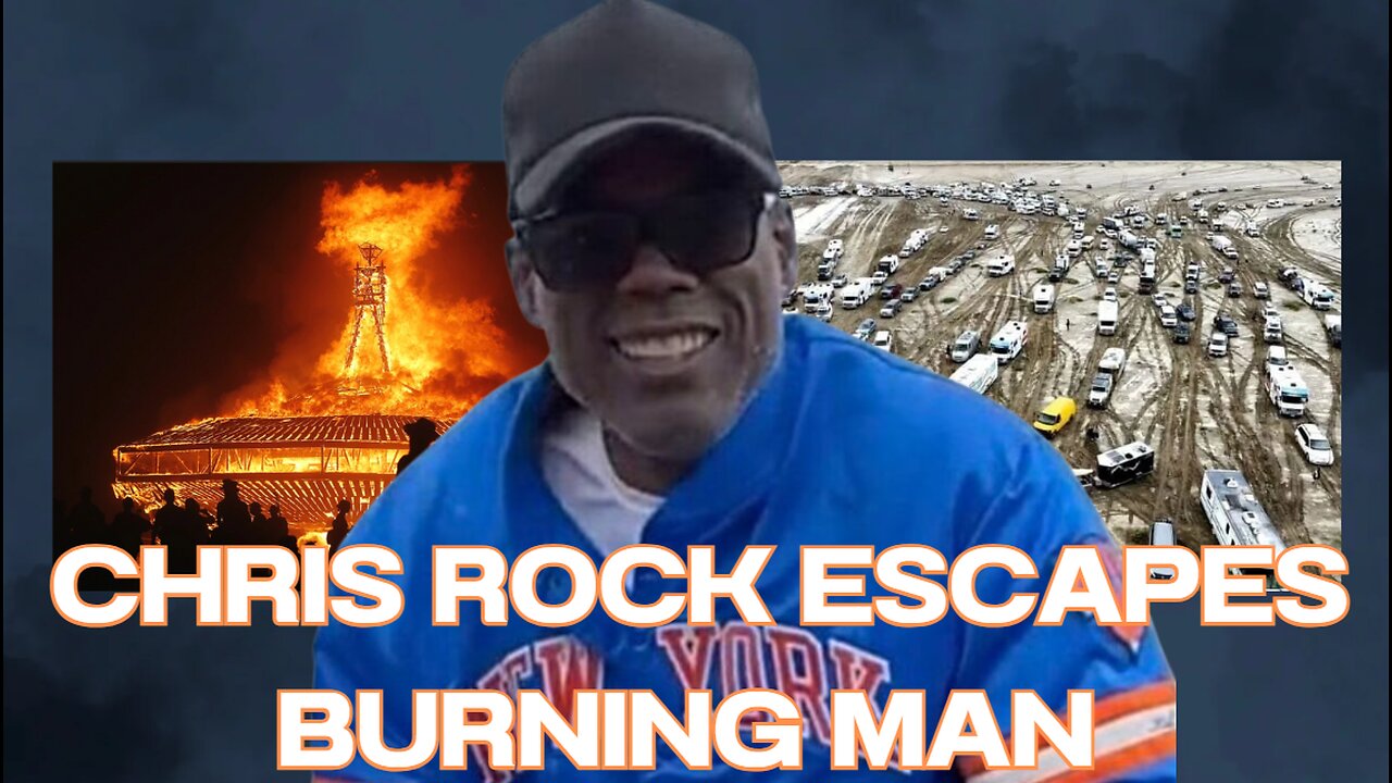 Chris Rock Escapes Burning Man & More Info.