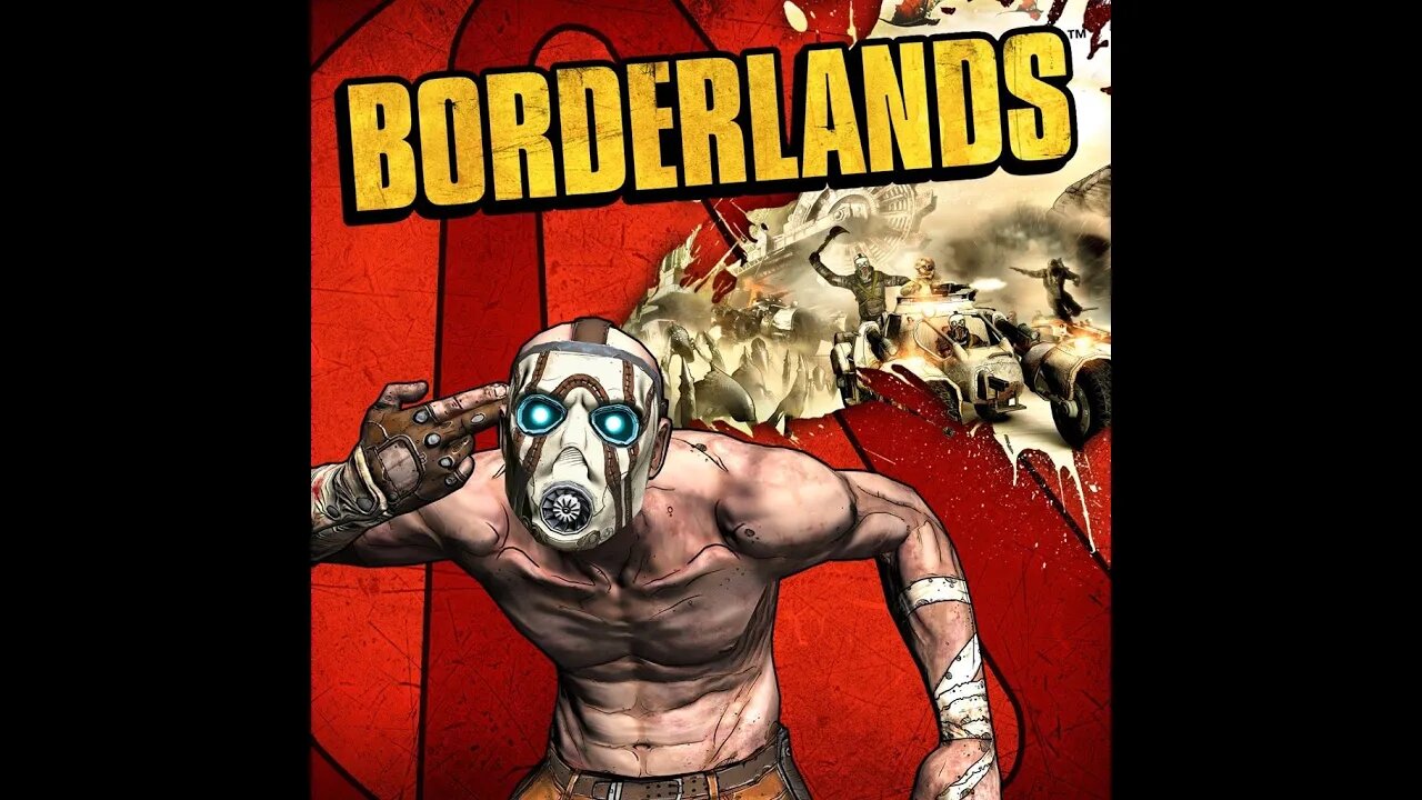 Borderlands GOTY (Pt 3) Final Boss day