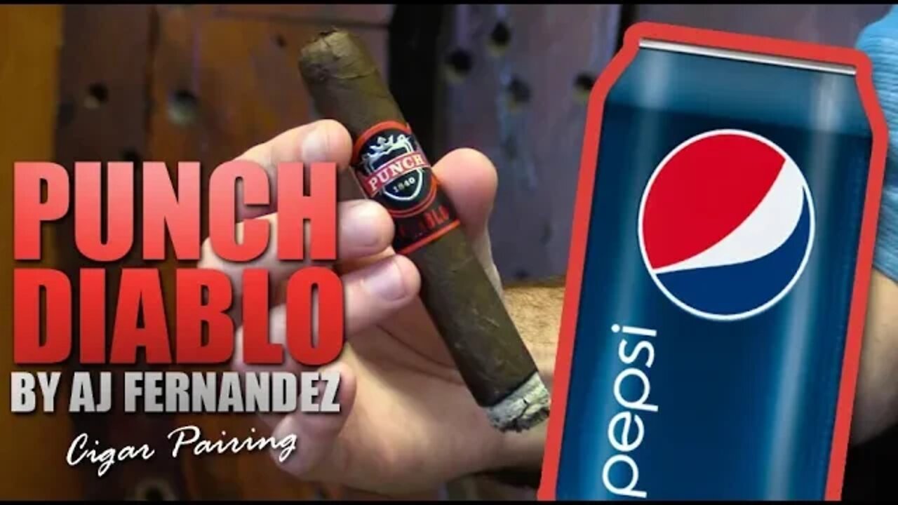 Punch Diablo by AJ Fernandez + Pepsi Cigar Pairing