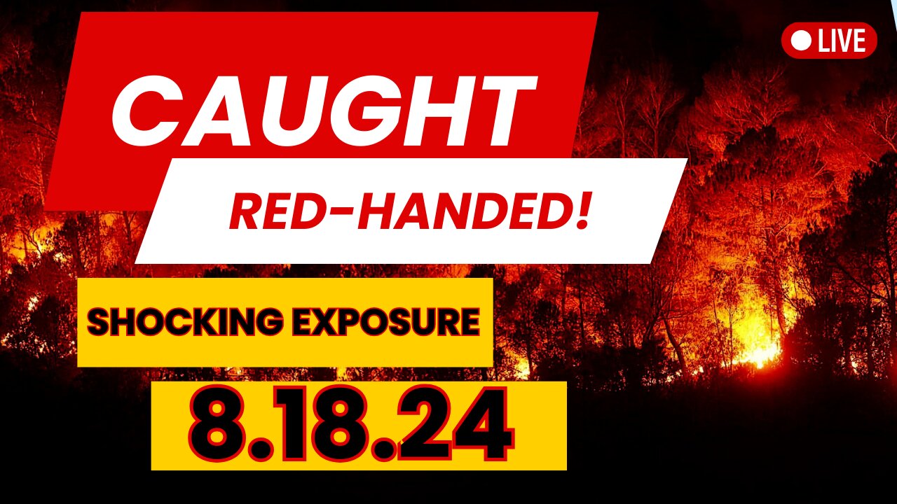 Prophetic Word - Caught Red Handed - Shocking Exposure - 8:18:24