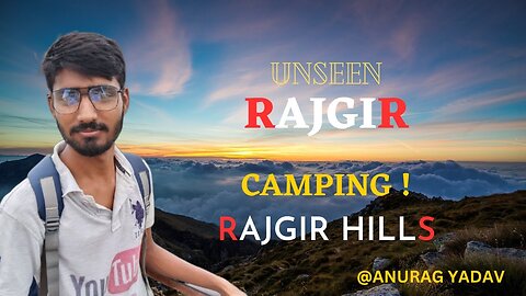 Rajgir Bihar vlog, travel India, vlogger traking on mountain, companing