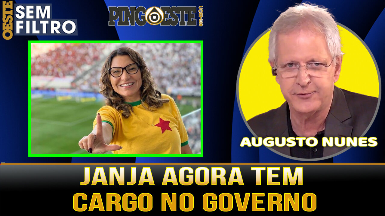 Janja vai ter um cargo no governo pra chamar de seu [AUGUSTO NUNES]