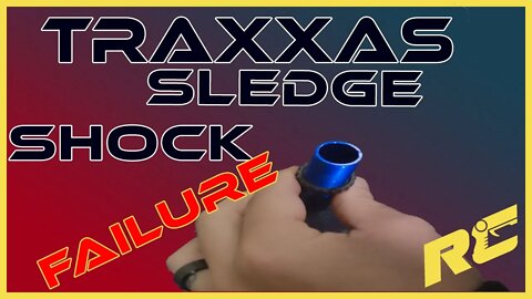 Traxxas Sledge Shock Failure: Missing Piston?