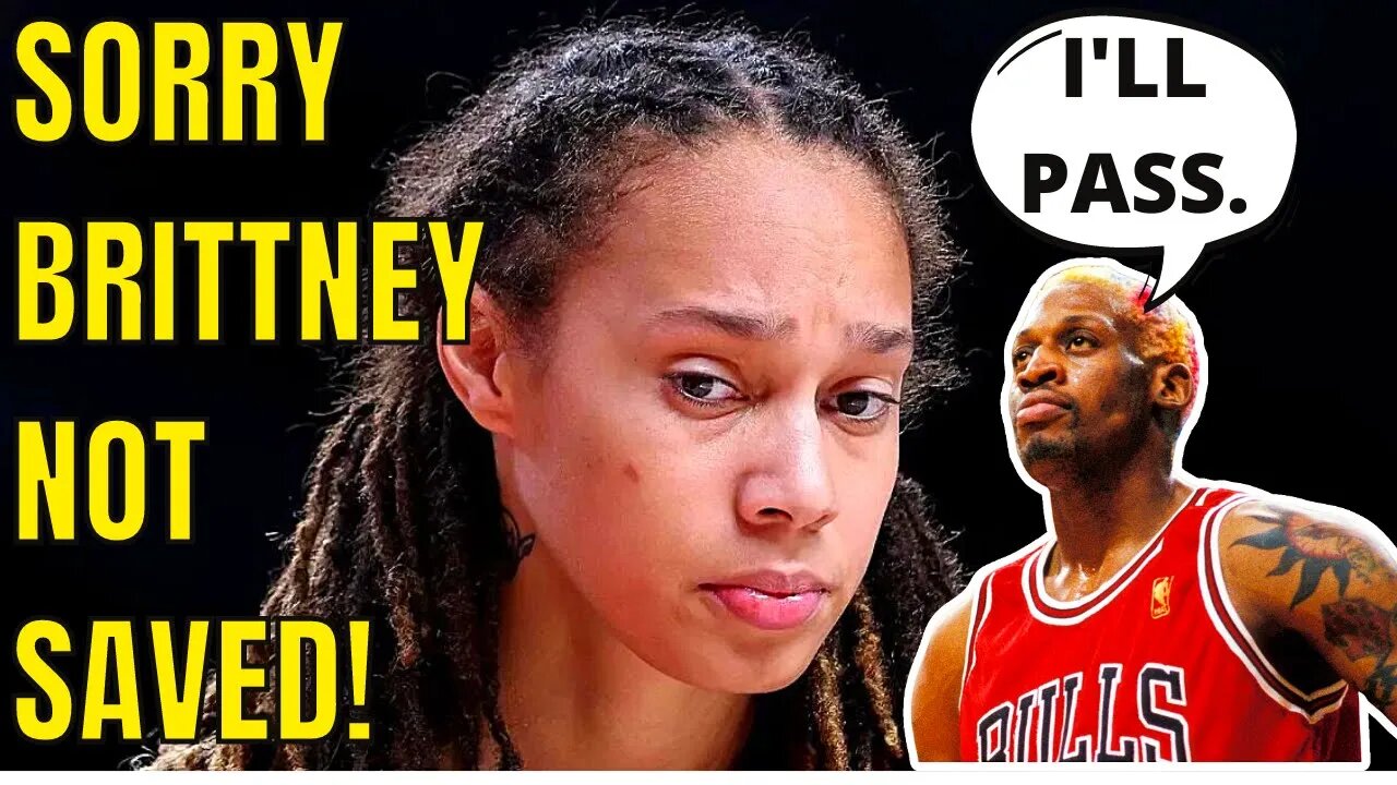 BRITTNEY GRINER Will Have To WAIT! Dennis Rodman BACKS OUT of Russia Trip!