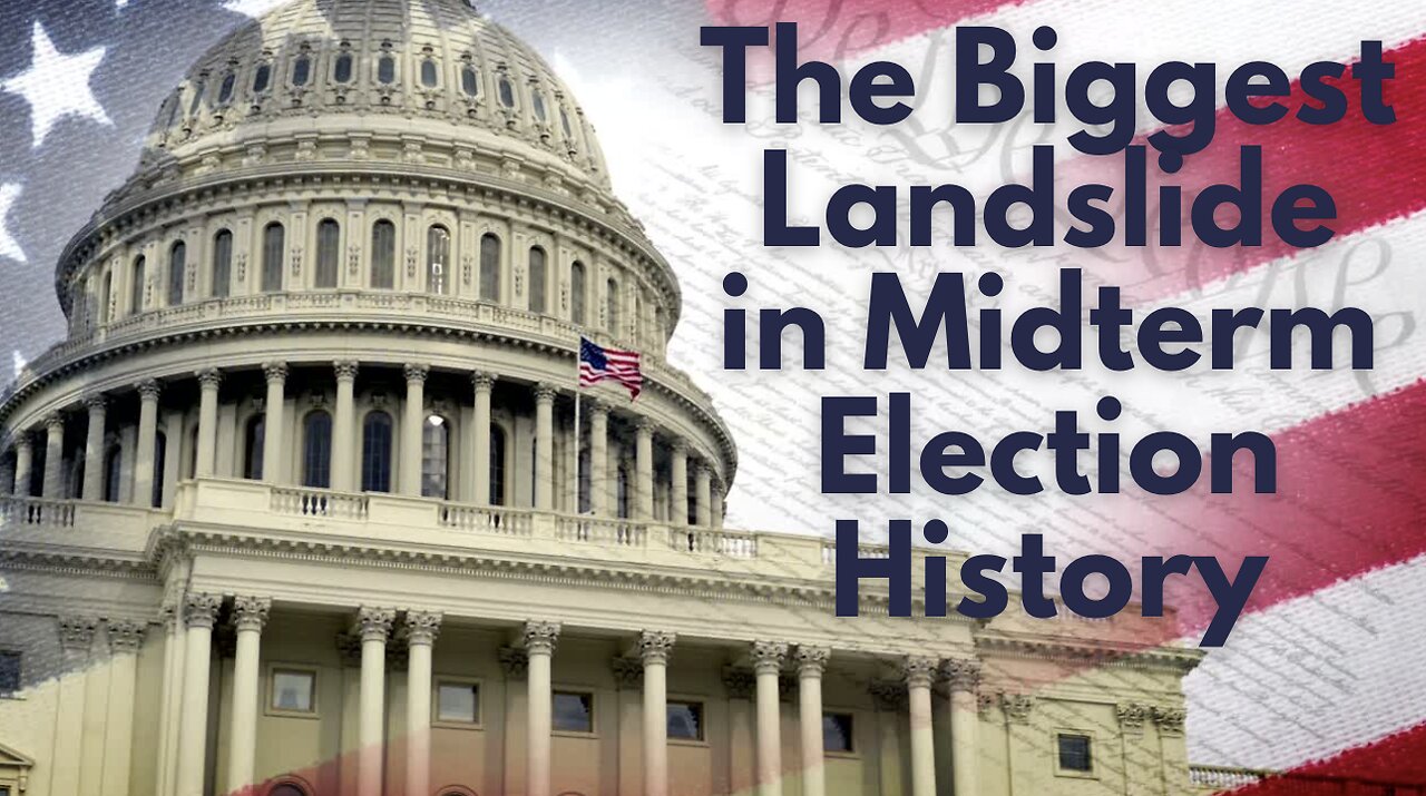 The Biggest Landslide in Midterm Election History - A History Lesson