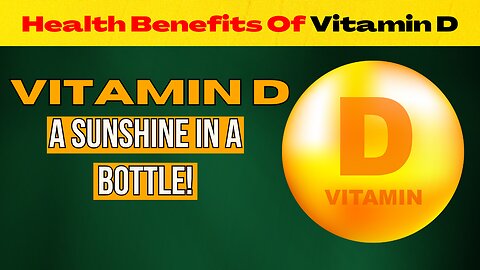 Health Benefits Of Vitamin D