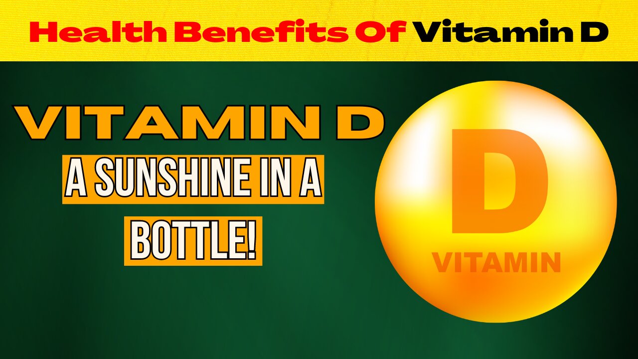 Health Benefits Of Vitamin D