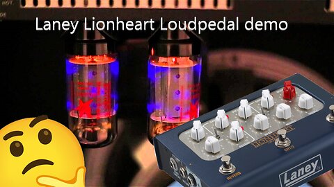 Laney Lionheart Loudpedal demo