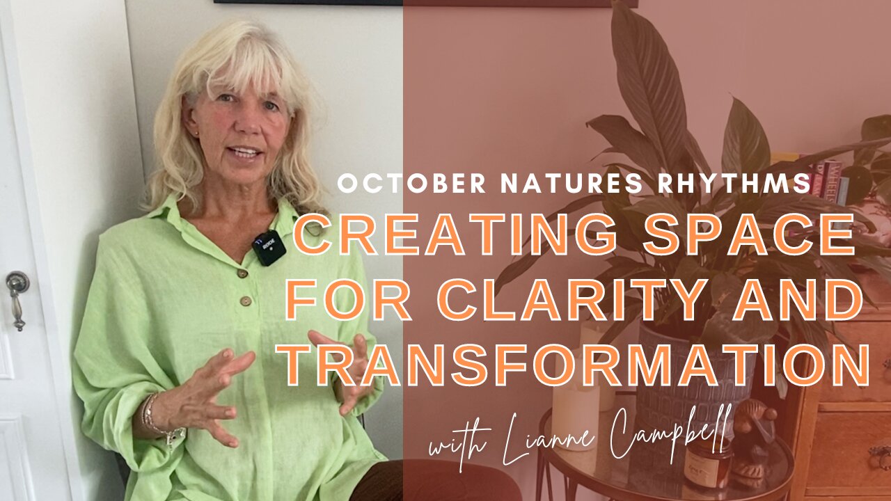 October Natures Rhythms Update | Creating Space for Clarity and Transformation 🦋