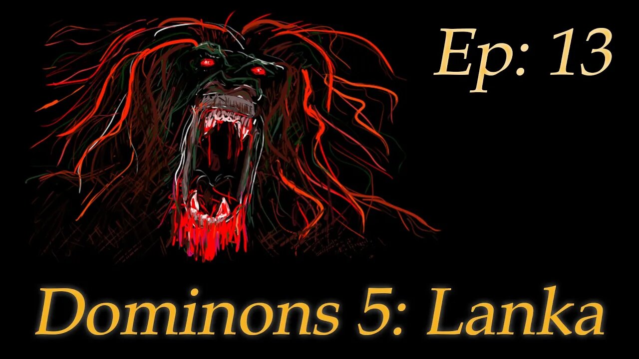 BATTLEMODE Plays: Dominions 5 SP | Lanka - Episode 13