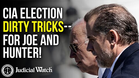 CIA Election Dirty Tricks – For Joe and Hunter!