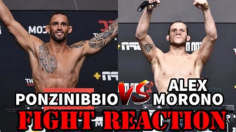 PONZINIBBIO VS ALEX MORONO(FIGHT REACTION)!!!