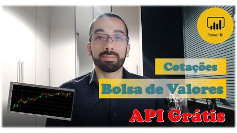 Extrair cotações de ações da bolsa de valores (B3) por API gratuita no Power BI.