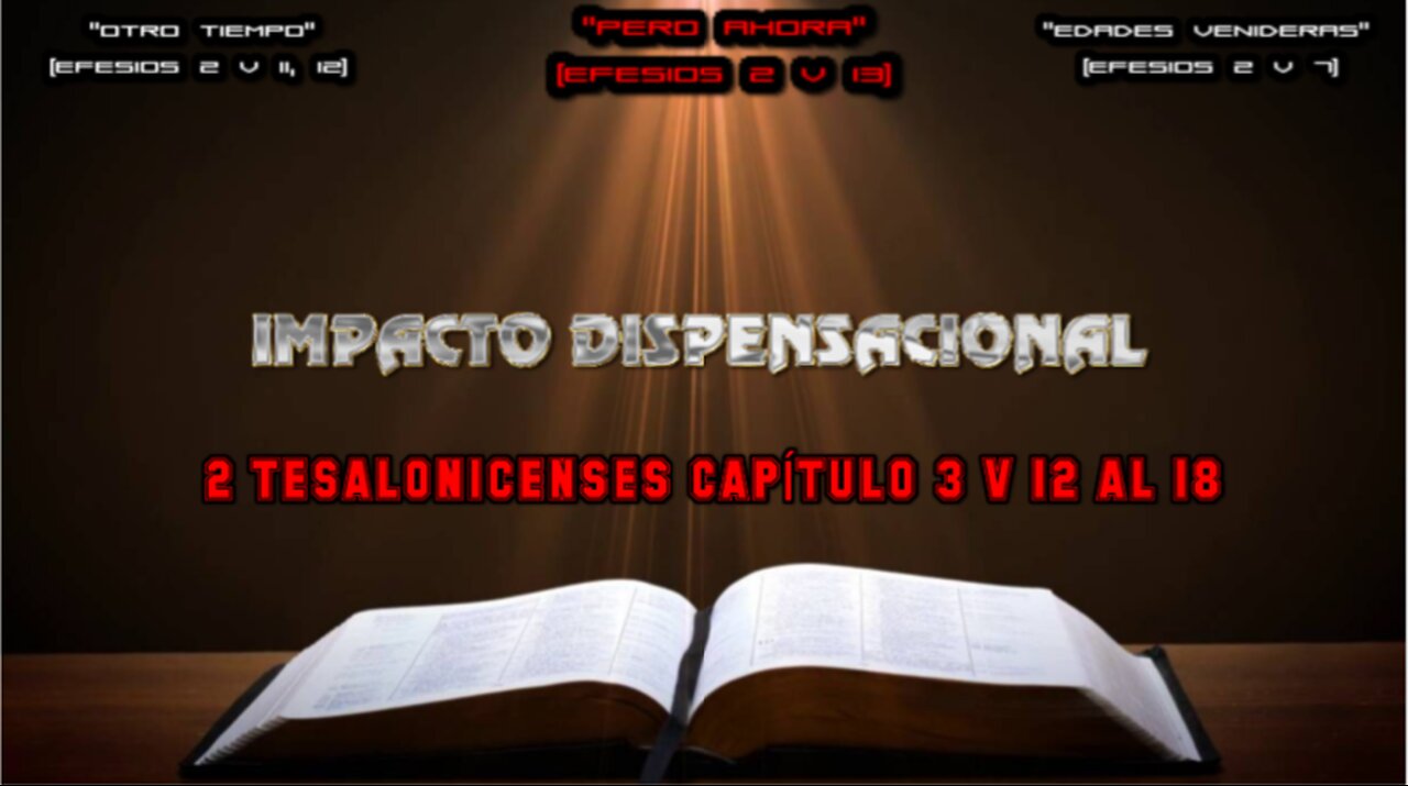 2 TESALONICENSES CAPÍTULO 3 V 12 AL 18