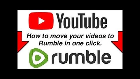 How to transfer any youtube video to Rumble in one click!