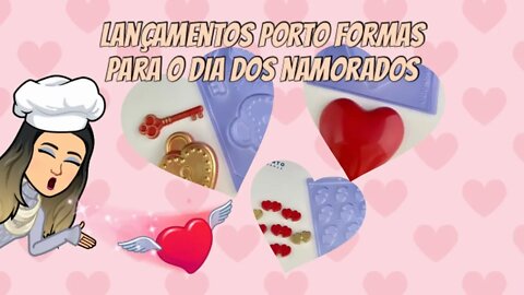 8 Lançamentos Porto Formas para o Dia dos Namorados - Com dicas de como vender 🤩💰🥰🤩🤩💰💰