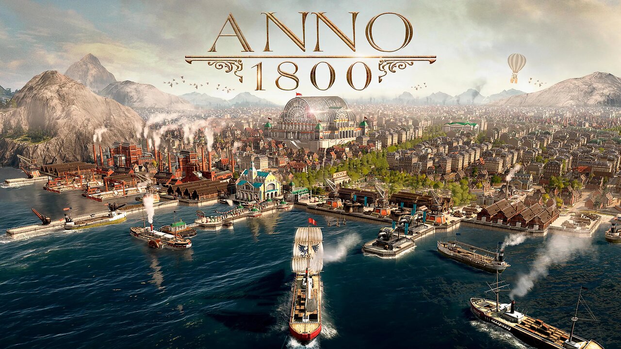 Anno 1800: The Beginning (Modded) pt.1