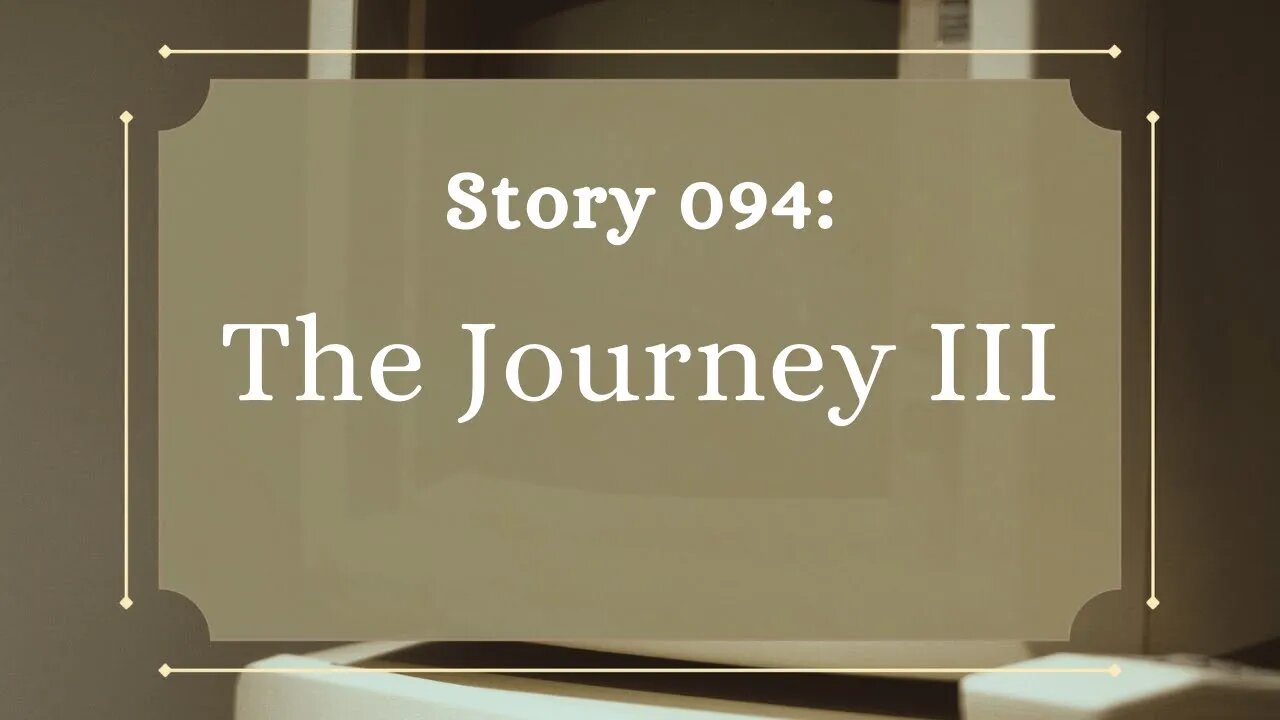 The Journey III - The Penned Sleuth Short Story Podcast - 094