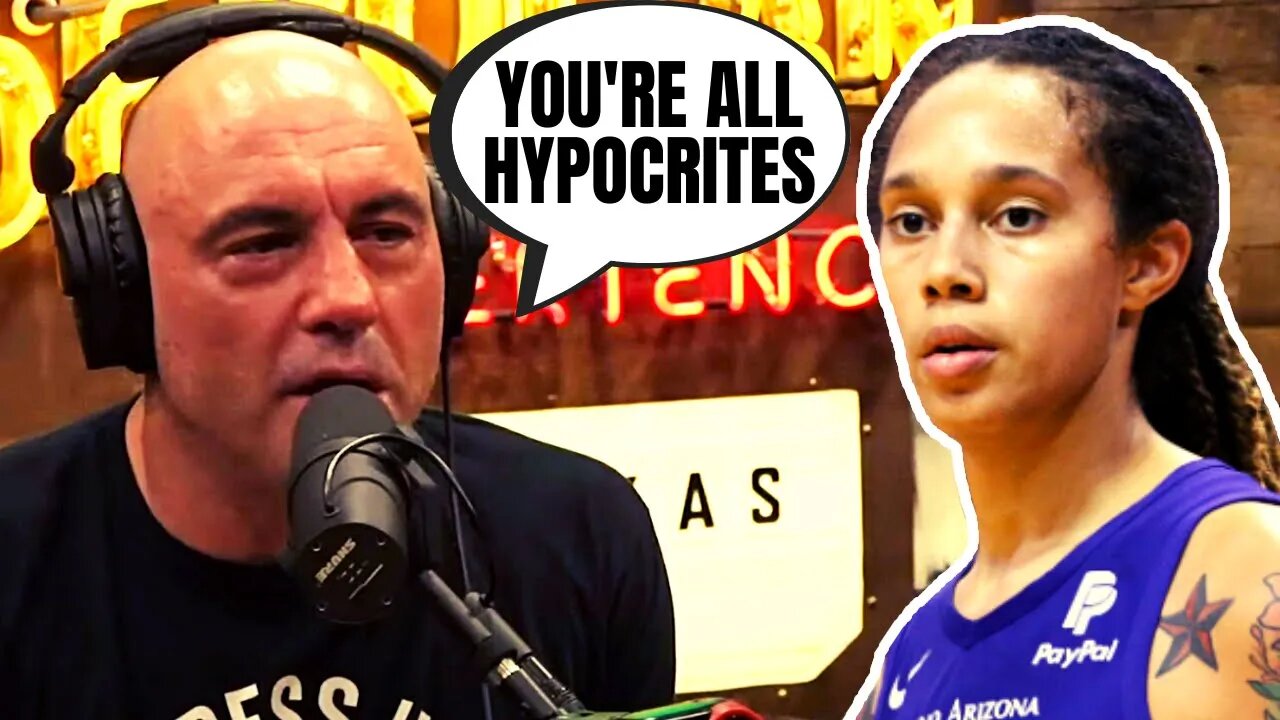 Joe Rogan CALLS OUT All The Hypocrites Over Brittney Griner Russia Prison Sentence