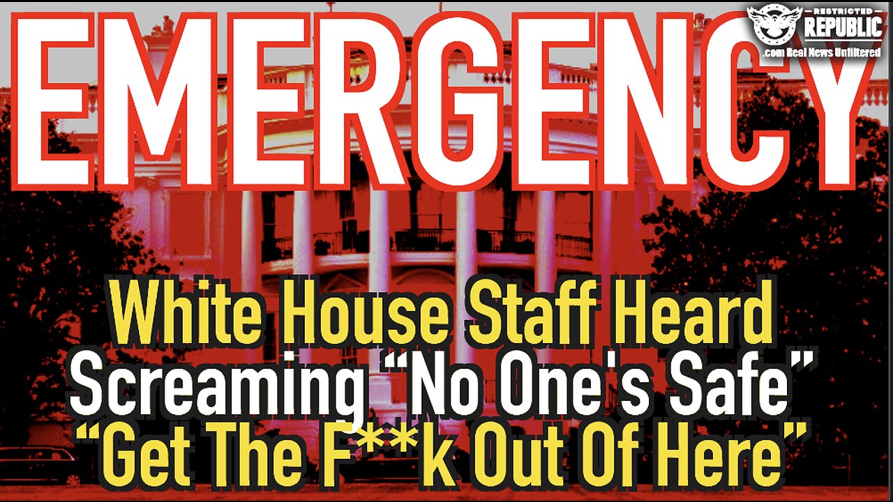 White House EMERGENCY! Staffers Heard Screaming “No One’s Safe” “Get The F**k Out!”