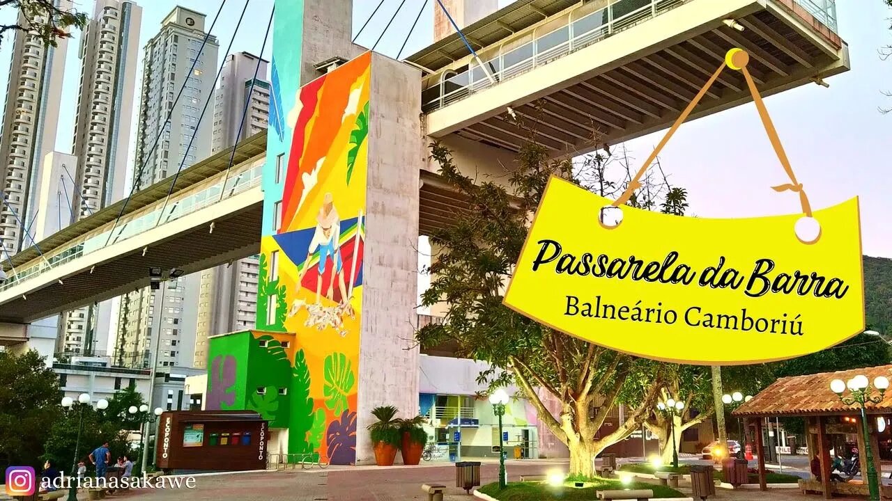 Passarela da barra -Balneário Camboriú