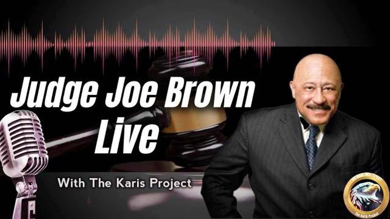 Ep. 62 Judge Joe Brown