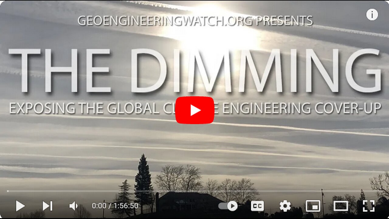 The Dimming, Full Length Climate Engineering Documentary ( GeoEngineering Watch )