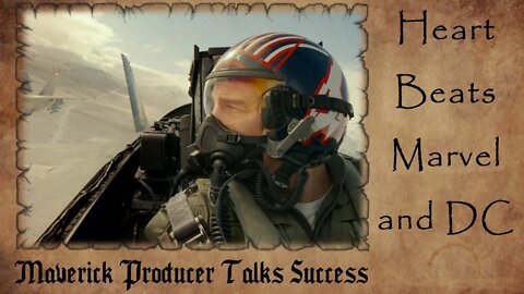 Top Gun Producer Talks SUCCESS | HEART Beats Marvel | Maverick PASSES Infinity War at Box Office