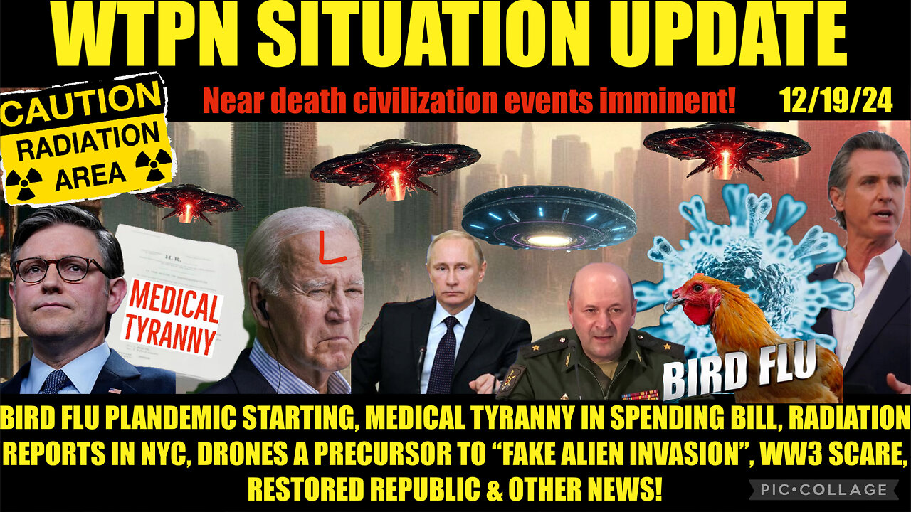 BIRD FLU PLANDEMIC, RADIATION SPIKES NYC, SPENDING BILL MEDICAL TYRANNY, FAKE ALIEN INVASION