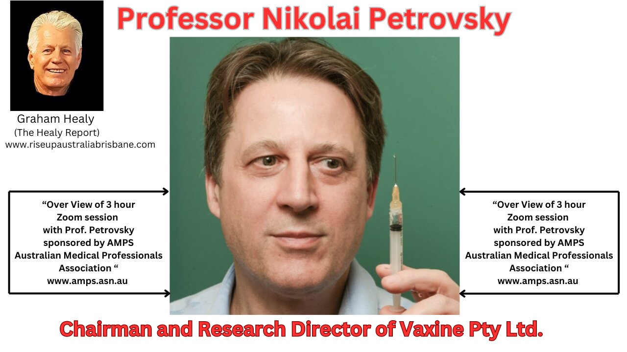 Prof. Nikolai Petrovsky (Australia's foremost vaccinologist )