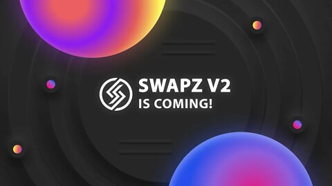 Swapz v2 is Coming!