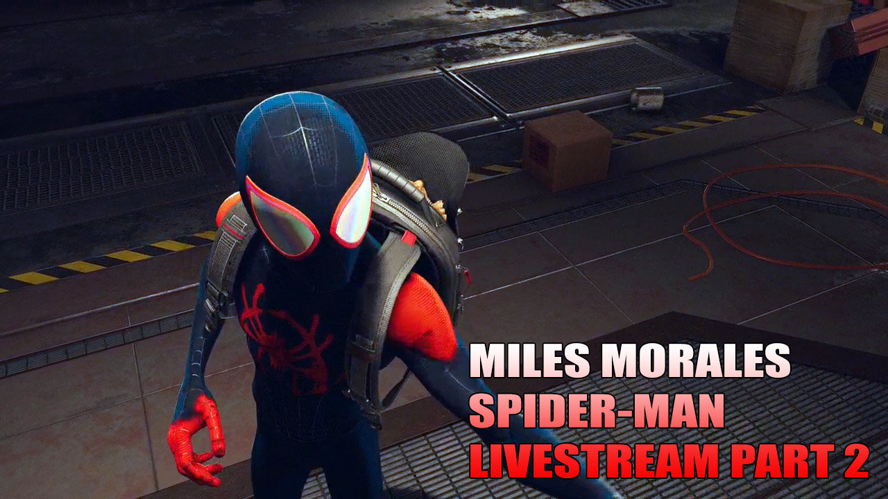 Miles Morales: Spiderman (LIVESTREAM PART 2A)