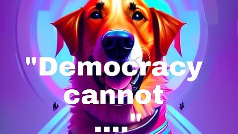 " Democracy cannot..." #rumble #viralpost #motivation