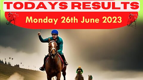 Horse Race Result: Monday 26th June 2023 Exciting race update! 🏁🐎Stay tuned - thrilling outcome!❤️