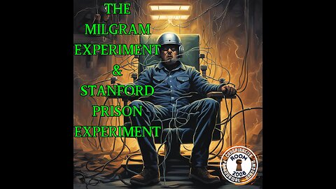 Ep. 84 - Milgram Experiment & Stanford Prison Experiment