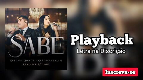 SABE Claudio Louvor e Claudia Canção PLAYBACK / Letra na Discrição