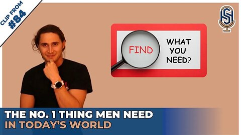 The No. 1 Thing Men Need in Today’s World | Harley Seelbinder Clips